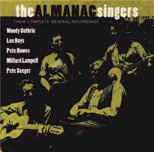 The Almanac Singers - Their Complete General Recordings