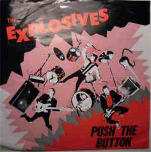 The Explosives - Push The Button