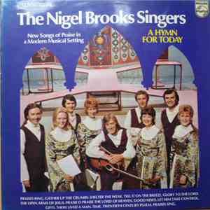 The Nigel Brooks Singers - A Hymn For Today