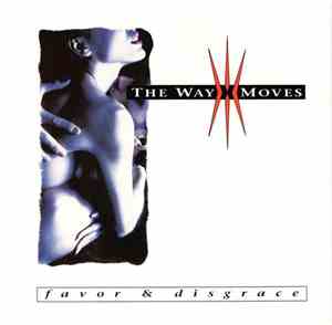 The Way Moves - Favor & Disgrace