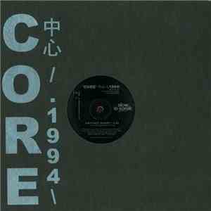 Todd Terry - 'Core' 中心 /.1994 : Another Worry / Get Up / Searchin'