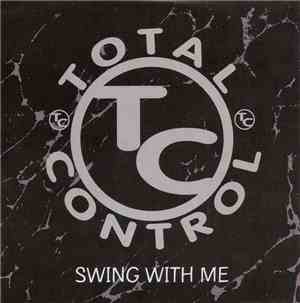 Total Control - Swing With Me