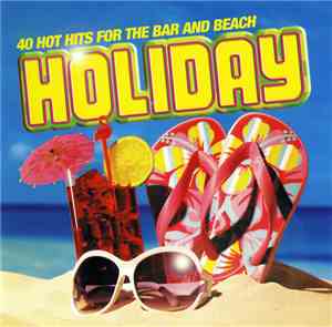 Various - Holiday (40 Hot Hits For The Bar And Beach)