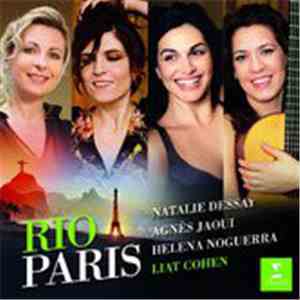 Agnès Jaoui, Helena Noguerra, Liat Cohen, Natalie Dessay - Rio - Paris