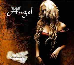 Angel  - Don't Wanna Run