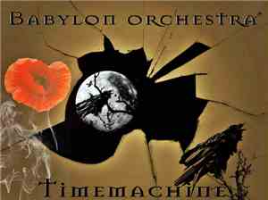 Babylon Orchestra - Time Machine