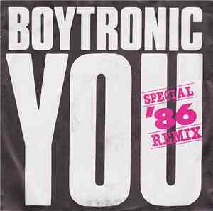 Boytronic - You (Special '86 Remix)