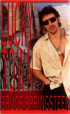Bruce Springsteen - Lucky Town