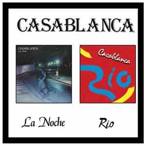 Casablanca  - La Noche / Rio