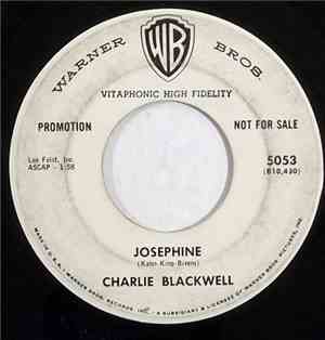 Charlie Blackwell - Josephine / Blue Bird Of Happiness