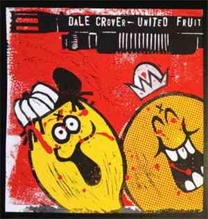 Dale Crover - United Fruit