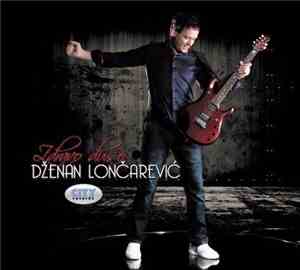 Dženan Lončarević - Zdravo Dušo