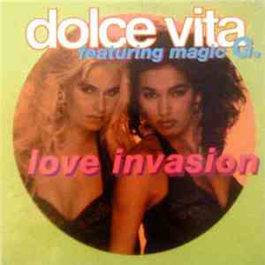 Dolce Vita Featuring Magic G. - Love Invasion