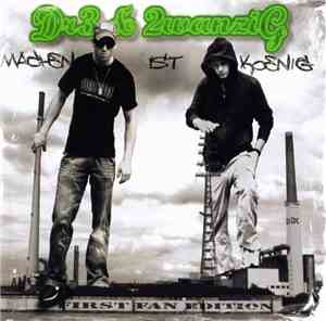 Dr3 & Zwanzig - Machen Ist Koenig - First Fan Edition