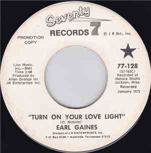 Earl Gaines - Turn On Your Love Light / You're The One