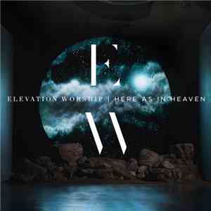 Elevation Worship - Here As In Heaven