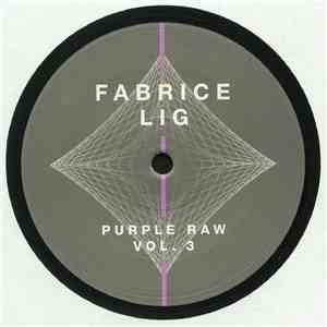 Fabrice Lig - Purple Raw Vol. 3