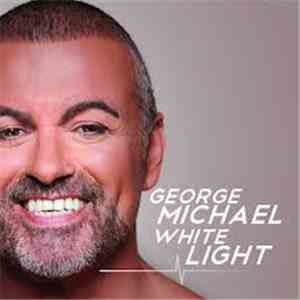 George Michael - White Light (Remixes)
