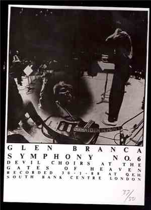 Glenn Branca - Symphony No.6 - Devil Choirs At The Gates Of Heaven (Live At ...