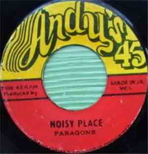 'I' Roy / The Paragons - Quiet Place / Noisy Place