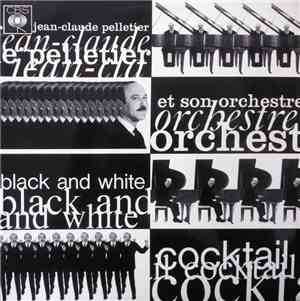Jean-Claude Pelletier Et Son Orchestre - Black And White Cocktail