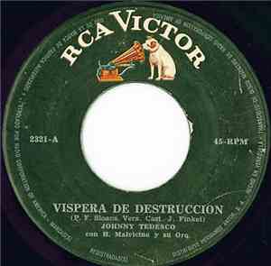 Johnny Tedesco, Horacio Malvicino Y Su Orquesta - Víspera De Destrucción /  ...