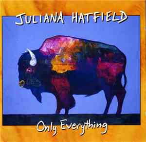 Juliana Hatfield - Only Everything