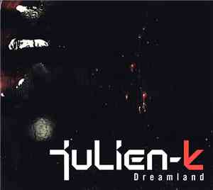 Julien-K - Dreamland