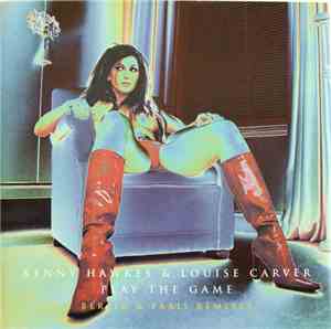 Kenny Hawkes & Louise Carver - Play The Game (Berlin & Paris Remixes)