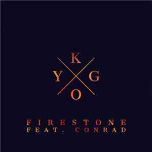 Kygo Feat. Conrad - Firestone