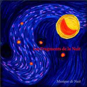 Les Fragments De La Nuit - Musique De Nuit