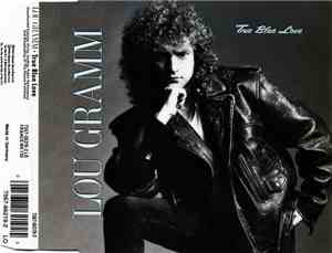 Lou Gramm - True Blue Love