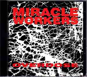 Miracle Workers - Overdose