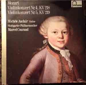 Mozart - Michèle Auclair - Violinkonzert Nr. 4, KV 218, Violinkonzert Nr. 5 ...