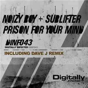 Noizy Boy + Sublifter - Prison For Your Mind