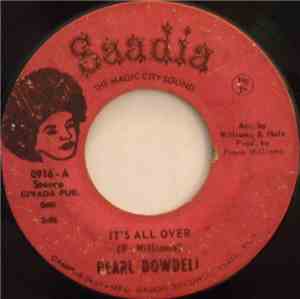 Pearl Dowdell - It's All Over / Good Things