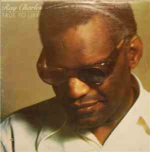 Ray Charles - True To Life