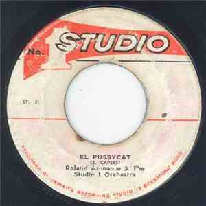 Roland Alphonso & The Studio 1 Orchestra / Lord Bryner - El Pussycat / Tige ...