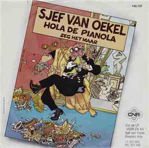 Sjef Van Oekel - Hola De Pianola