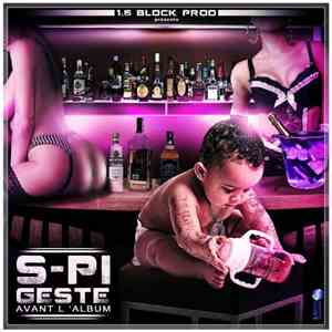 S-Pi - Geste Avant L'Album