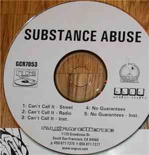 Substance Abuse - Can't Call It / No Guarantees