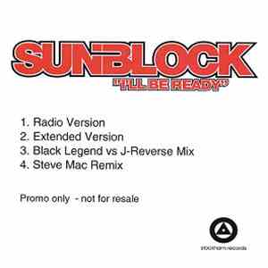Sunblock  - I'll Be Ready