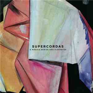 Supercordas - A Mágica Deriva Dos Elefantes