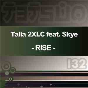 Talla 2XLC feat. Skye  - Rise