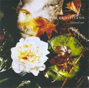 The Christians - I Found Out