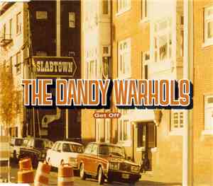 The Dandy Warhols - Get Off