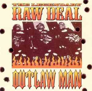The Legendary Raw Deal - Outlaw Man