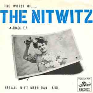 The Nitwitz - The Worst Of ...
