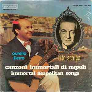 Tito Schipa / Aurelio Fierro - Canzoni Immortali Di Napoli (Immortal Neapol ...