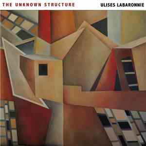 Ulises Labaronnie - The Unknown Structure